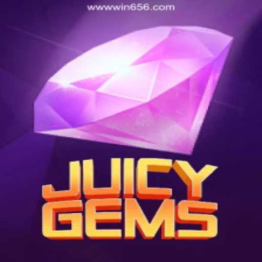 Discover JuicyGems: The Ultimate Gaming Experience with Win656