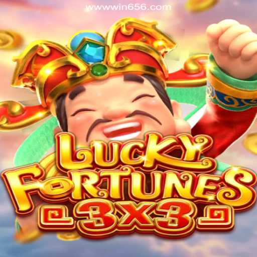 Explore LUCKYFORTUNES3x3: The Ultimate Gaming Experience on Win656