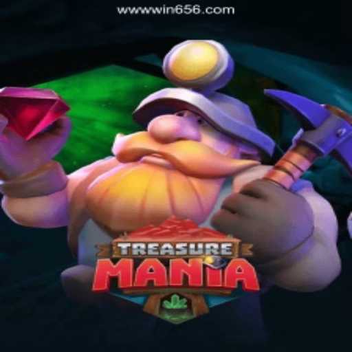 Explore the Exciting World of TreasureMania and Win Big with Win656